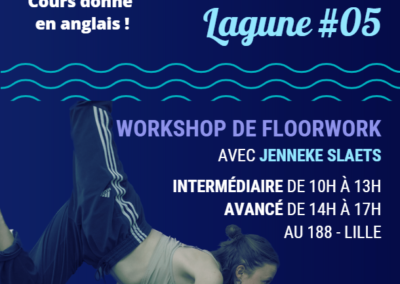 #Lagune05 : Floorwork | 26/02/2023